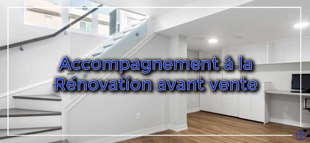 Accompagnement à la Rénovation avant vente : Maximiser la Valeur de votre Bien