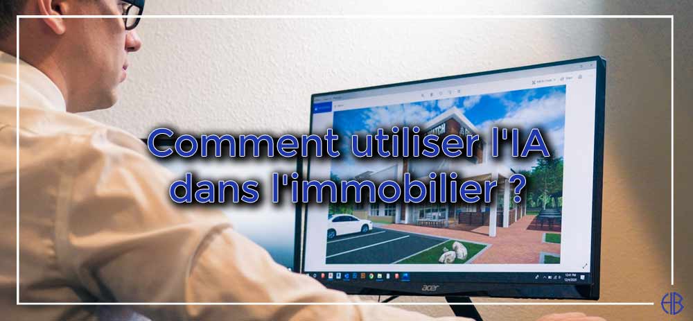 Comment-utiliser-intelligence-artificielle-dans-immobilier
