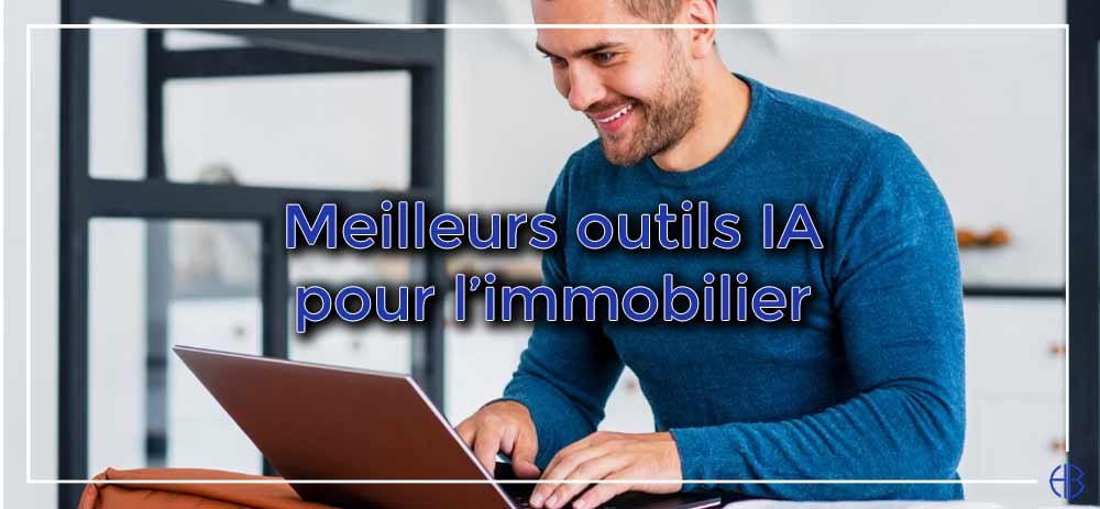 Meilleurs outils IA pour l'immobilier