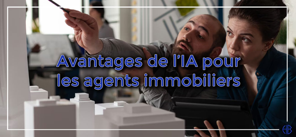 Avantages de l’IA pour les agents immobiliers